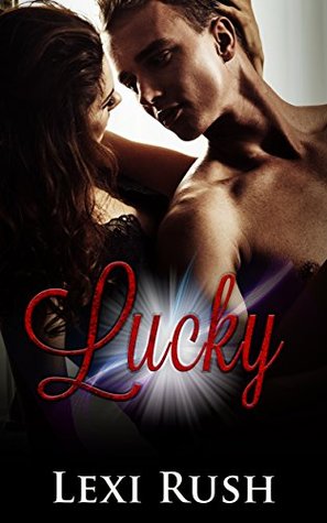 Read Lucky: (Deviant Behavior Literotica, TRUE STORY, Cougar) - Lexi Rush | ePub