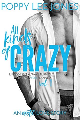 Download All Kinds of Crazy Book 1: An Erotic Love Story - Poppy Lee Jones file in ePub