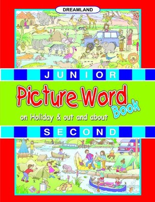 Full Download Junior Picture Word Book on Holiday & out and about Second (Word Books, Dictionaries & Phonics) - Aman | ePub