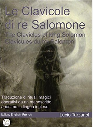 Download The Clavicles of king Solomon - Le Clavicole di re Salomone - Lucio Tarzariol file in PDF