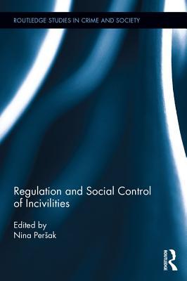 Read Regulation and Social Control of Incivilities - Nina Per Ak | PDF