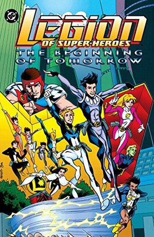 Read Legion of Super-Heroes: The Beginning of Tomorrow (Legion of Super-Heroes - Tom McCraw | PDF