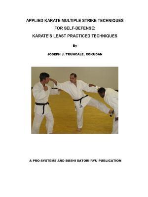 Read Karate Multiple Strike Techniques for Self-Defense: Karate's Least Practiced Techniques - Joseph Truncale file in PDF