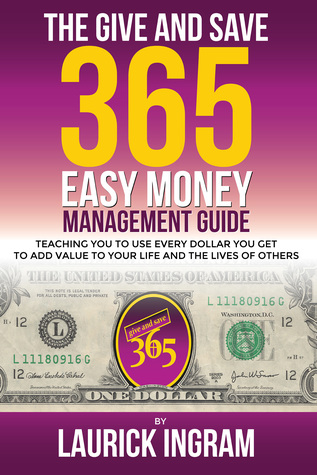 Download Give and Save 365 Easy Money Management Guide - Laurick Ingram file in PDF