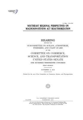 Read Southeast Regional Perspectives on Magnuson-Stevens ACT Reauthorization - U.S. Congress file in PDF