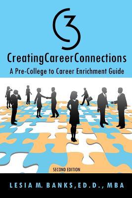 Download C3 CreatingCareerConnections: A Pre-College to Career Enrichment Guide - Dr Lesia M Banks file in ePub
