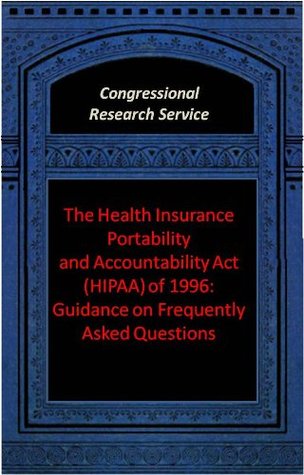 Read Online The Health Insurance Portability and Accountability Act (HIPAA) of 1996 (Congressional Research Service) - Beth C. Fuchs Congressional Research Service | PDF