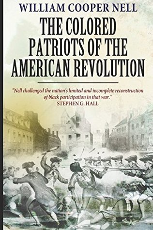 Full Download The Colored Patriots of the American Revolution - William Cooper Nell file in PDF
