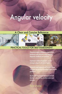 Read Angular velocity A Clear and Concise Reference - Gerardus Blokdyk file in PDF