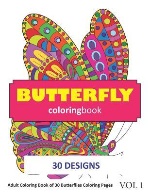 Download Butterfly Coloring Book: 30 Coloring Pages of Butterflies in Coloring Book for Adults (Vol 1) - Sonia Rai | PDF