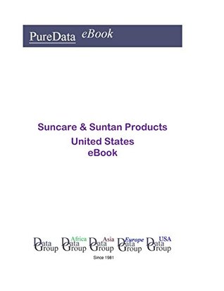 Full Download Suncare & Suntan Products United States: Market Sales in the United States - Editorial DataGroup USA file in PDF