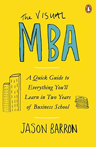 Read The Visual MBA: Your Shortcut to a World-Class Business Education - Jason Barron | ePub