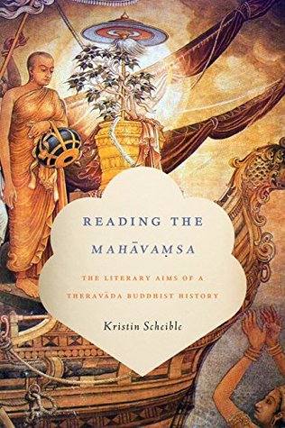 Full Download Reading the Mahāvamsa: The Literary Aims of a Theravada Buddhist History (South Asia Across the Disciplines) - Kristin Scheible file in PDF
