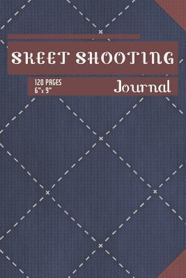Full Download Skeet Shooting Journal: Composition Book / Notebook / Journal ( 6 X 9 ), College Ruled / Lined Paper, 120 Pages for Skeet Shooters - Kritwan Blue file in ePub