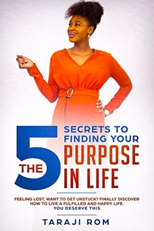 Read Online The 5 Secrets to Finding Your Purpose in life - Taraji Rom file in PDF