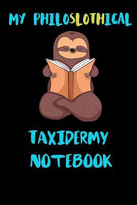 Read My Philoslothical Taxidermy Notebook: Blank Lined Notebook Journal Gift Idea For (Lazy) Sloth Spirit Animal Lovers -  file in ePub