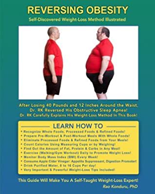 Read Online Reversing Obesity: Self-Discovered Weight-Loss Method Illustrated - Rao Konduru | ePub
