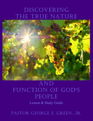 Full Download Discovering the True Nature and Function of God's People - George E Green Jr | PDF